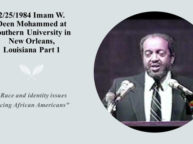 2/25/1984 Southern Univ, New Orleans, Louisiana Part 1: “Race and Identity issues facing African Americans”